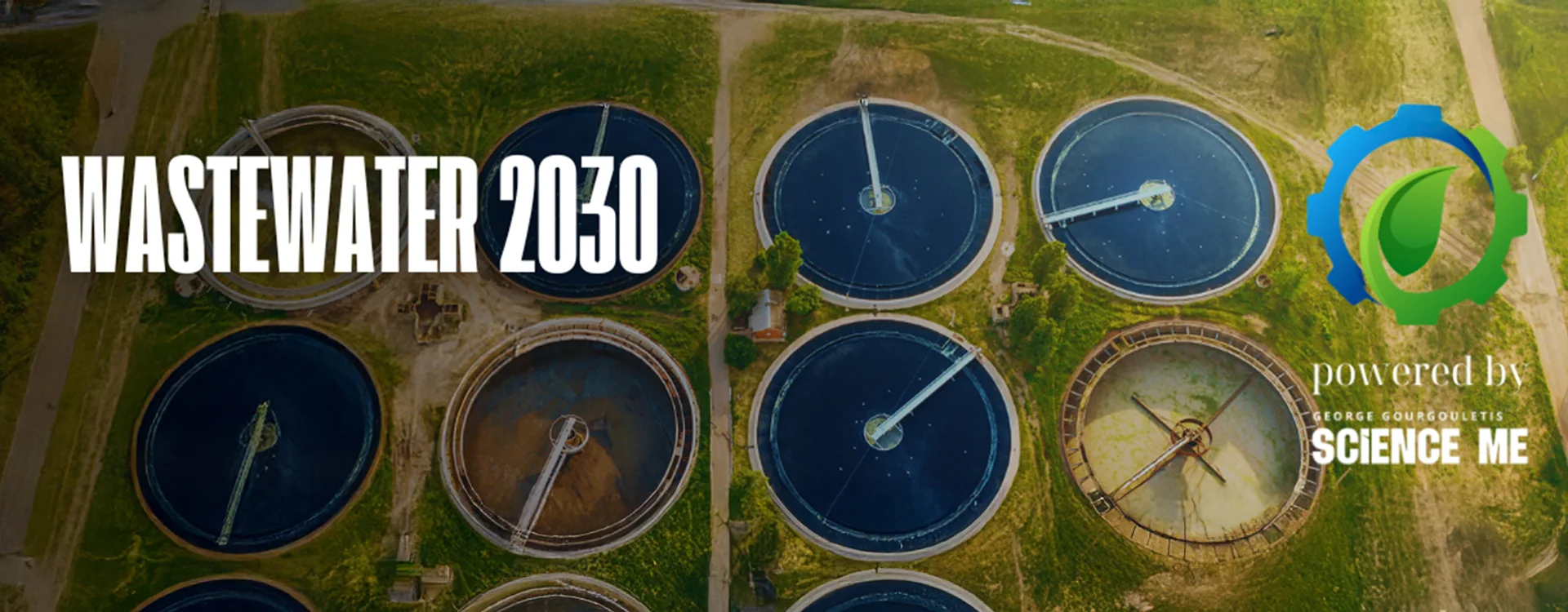 Wastewater 2030: Στο επίκεντρο οι σύγχρονες προκλήσεις στη διαχείριση λυμάτων